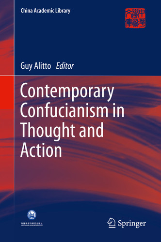Contemporary Confucianism in Thought and Action (China Academic Library) book cover by 