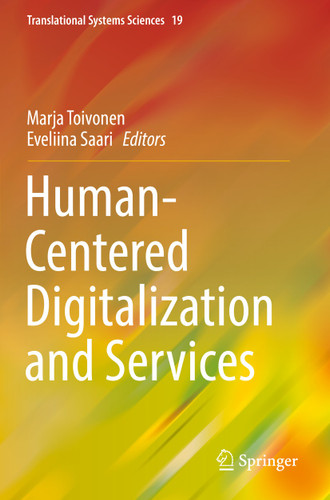 Human-Centered Digitalization and Services (Translational Systems Sciences #19) book cover by 
