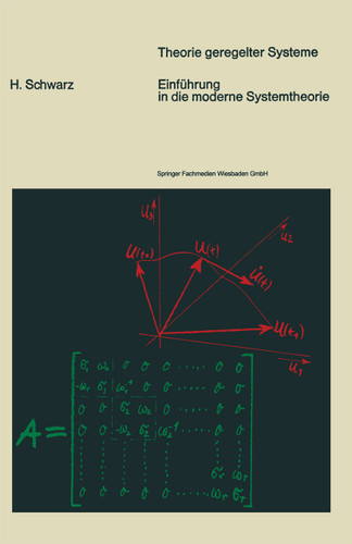 Einführung in die moderne Systemtheorie (Theorie geregelter Systeme) book cover by Helmut Schwarz