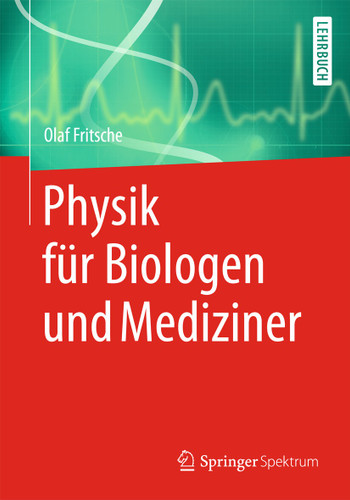 Physik für Biologen und Mediziner book cover by Olaf Fritsche
