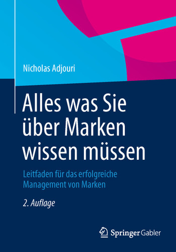 Alles was Sie über Marken wissen müssen: Leitfaden für das erfolgreiche Management von Marken book cover by Nicholas Adjouri