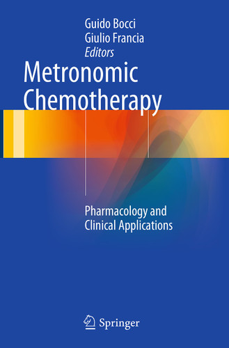 Metronomic Chemotherapy: Pharmacology and Clinical Applications book cover by 