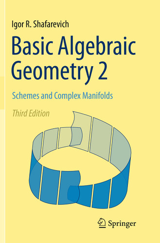 Basic Algebraic Geometry 2: Schemes and Complex Manifolds book cover by Igor R. Shafarevich