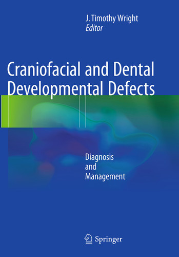 Craniofacial and Dental Developmental Defects: Diagnosis and Management book cover by 