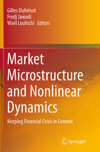 Market Microstructure and Nonlinear Dynamics: Keeping Financial Crisis in Context book cover by 