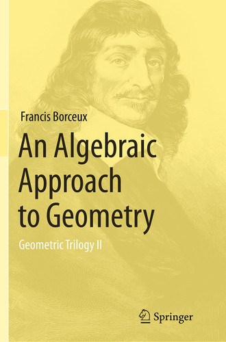 An Algebraic Approach to Geometry: Geometric Trilogy II book cover by Francis Borceux