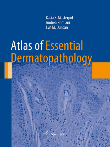 Atlas of Essential Dermatopathology book cover by Kasia S. Masterpol, Andrea Primiani, Lyn M. Duncan
