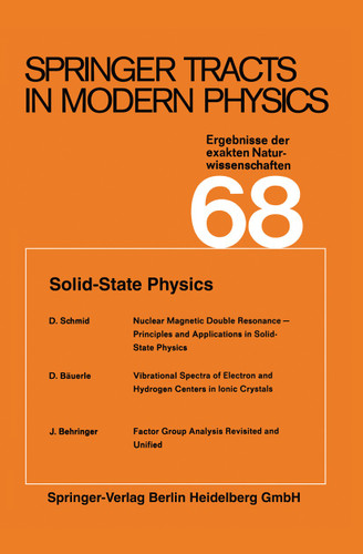 Solid-State Physics (Springer Tracts in Modern Physics #68) book cover by Gerhard Höhler, Atsushi Fujimori, Johann Kühn, Thomas Müller, Frank Steiner, William C. Stwalley, Joachim E. Trümper, Peter Wölfle, Ulrike Woggon