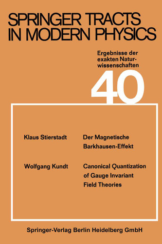Springer Tracts in Modern Physics (Springer Tracts in Modern Physics #40) book cover by S. Flügge, Klaus Stierstadt, W. Kundt