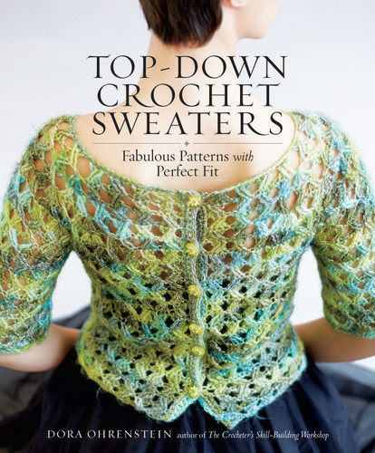 Top-Down Crochet Sweaters: Fabulous Patterns with Perfect Fit book cover by Dora Ohrenstein