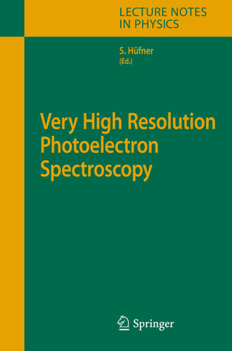 Very High Resolution Photoelectron Spectroscopy (Lecture Notes in Physics #715) book cover by 