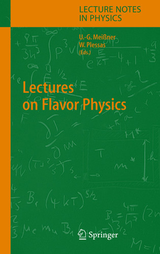 Lectures on Flavor Physics (Lecture Notes in Physics #629) book cover by 