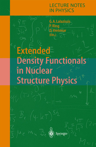 Extended Density Functionals in Nuclear Structure Physics (Lecture Notes in Physics #641) book cover by 