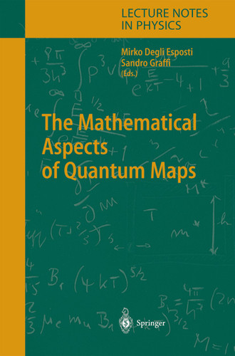 The Mathematical Aspects of Quantum Maps (Lecture Notes in Physics #618) book cover by 
