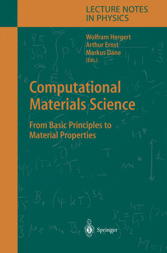 Computational Materials Science: From Basic Principles to Material Properties (Lecture Notes in Physics #642) book cover by 