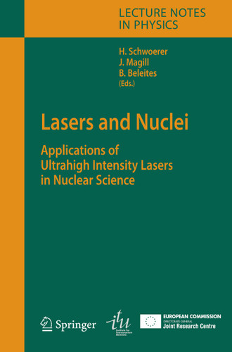 Lasers and Nuclei: Applications of Ultrahigh Intensity Lasers in Nuclear Science (Lecture Notes in Physics #694) book cover by 