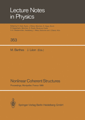 Nonlinear Coherent Structures: Proceedings of the 6th Interdisciplinary Workshop on Nonlinear Coherent Structures in Physics, Mechanics, and Biological Systems Held at Montpellier, France, June 21–23, 1989 book cover by 