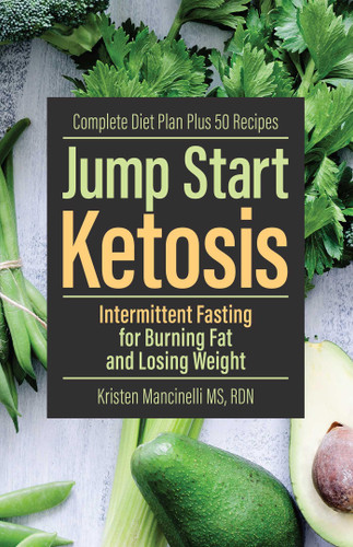 Jump Start Ketosis: Intermittent Fasting for Burning Fat and Losing Weight book cover by Kristen Mancinelli