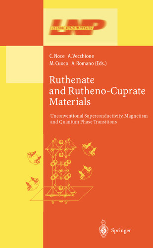 Ruthenate and Rutheno-Cuprate Materials: Unconventional Superconductivity, Magnetism and Quantum Phase Transitions (Lecture Notes in Physics #603) book cover by 