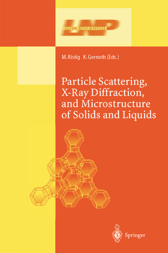 Particle Scattering, X-Ray Diffraction, and Microstructure of Solids and Liquids (Lecture Notes in Physics #610) book cover by 