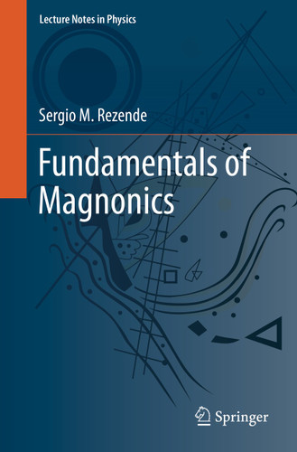 Fundamentals of Magnonics (Lecture Notes in Physics #969) book cover by Sergio M. Rezende
