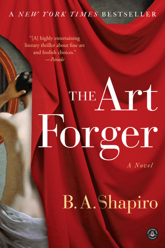 The Art Forger: A Novel book cover by B. A. Shapiro