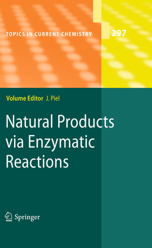 Natural Products via Enzymatic Reactions (Topics in Current Chemistry #297) book cover by 