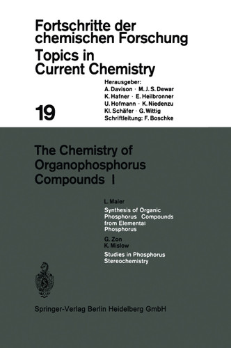 The Chemistry of Organophosphorus Compounds I (Topics in Current Chemistry #19) book cover by L. Maier, G. Zon, K. Mislow