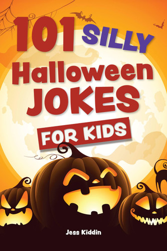 101 Silly Halloween Jokes for Kids (Silly Jokes for Kids) book cover by Editors of Ulysses Press