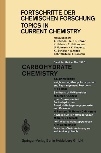Carbohydrate Chemistry (Topics in Current Chemistry #14/4) book cover by J. S. Brimacombe, R. J. Ferrier, H. Simon, A. Kraus, H. Paulsen, H. Behre, C.-P. Herold, M. ?erný, J. Stan?k, F. W. Lichtenthaler