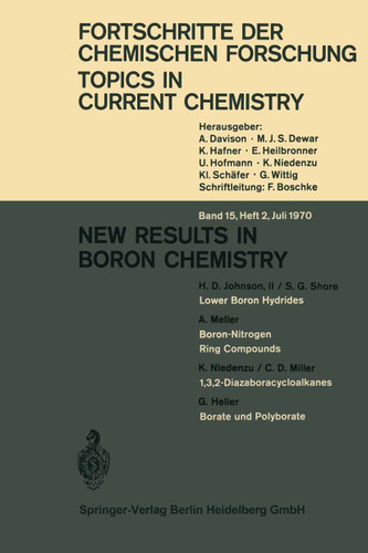 New Results in Boron Chemistry (Topics in Current Chemistry #15/2) book cover by H. D. Johnson II, S. G. Shore, A. Meller, K. Niedenzu, C. D. Miller, G. heller