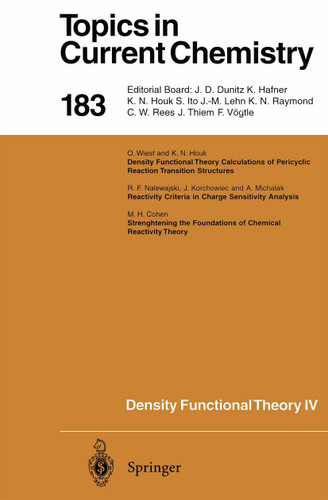 Density Functional Theory IV: Theory of Chemical Reactivity (Topics in Current Chemistry #183) book cover by 