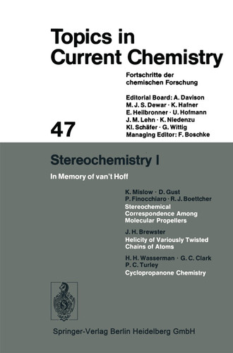Stereochemistry 1: In Memory of van’t Hoff (Topics in Current Chemistry #47) book cover by K. Mislow, D. Gust, P. Finocchiaro, R. J. Boettcher, J. H. Brewster, H. H. Wasserman, G. C. Clark, P. C. Turley