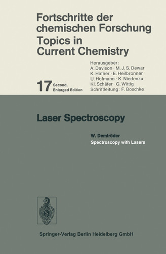 Laser Spectroscopy: Spectroscopy with Lasers (Topics in Current Chemistry #17) book cover by W. Demtröder
