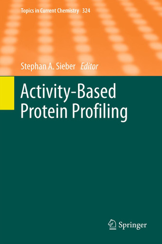 Activity-Based Protein Profiling (Topics in Current Chemistry #324) book cover by 