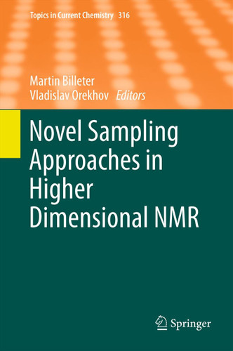 Novel Sampling Approaches in Higher Dimensional NMR (Topics in Current Chemistry #316) book cover by 