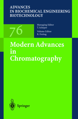 Modern Advances in Chromatography (Advances in Biochemical Engineering/Biotechnology #76) book cover by 