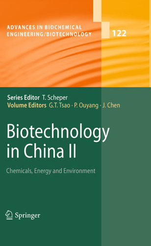 Biotechnology in China II: Chemicals, Energy and Environment (Advances in Biochemical Engineering/Biotechnology #122) book cover by 