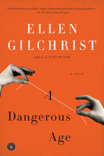 A Dangerous Age: A Novel book cover by Ellen Gilchrist