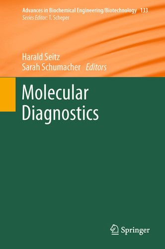 Molecular Diagnostics (Advances in Biochemical Engineering/Biotechnology #133) book cover by 