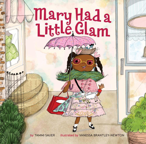 Mary Had a Little Glam (Mary Had a Little Glam #1) book cover by Tammi Sauer