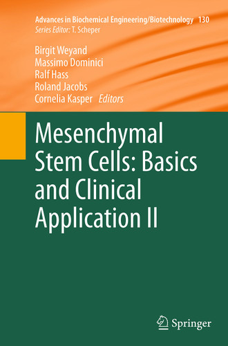 Mesenchymal Stem Cells - Basics and Clinical Application II (Advances in Biochemical Engineering/Biotechnology #130) book cover by 