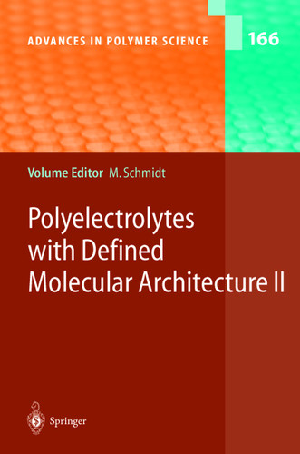 Polyelectrolytes with Defined Molecular Architecture II (Advances in Polymer Science #166) book cover by 