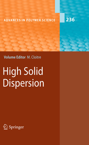 High Solid Dispersions (Advances in Polymer Science #236) book cover by 