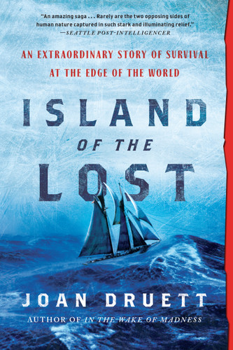 Island of the Lost: An Extraordinary Story of Survival at the Edge of the World book cover by Joan Druett