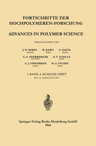 Fortschritte der Hochpolymeren-Forschung / Advances in Polymer Science (Advances in Polymer Science #3/4) book cover by J. D. Ferry, W. Kern, G. Natta, C. G. Overberger, G. V. Schulz, A. J. Staverman, H. A. Stuart