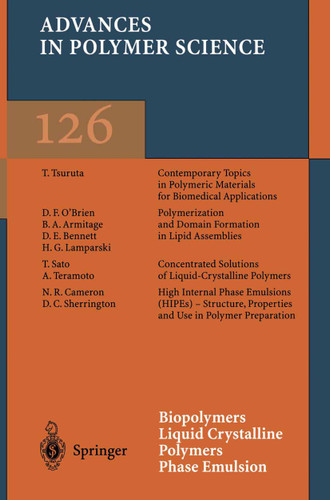 Biopolymers Liquid Crystalline Polymers Phase Emulsion (Advances in Polymer Science #126) book cover by 