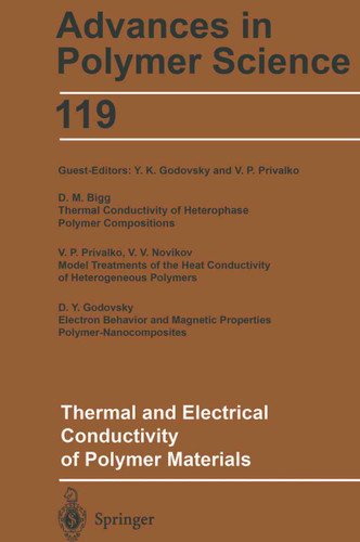 Thermal and Electrical Conductivity of Polymer Materials (Advances in Polymer Science #119) book cover by 