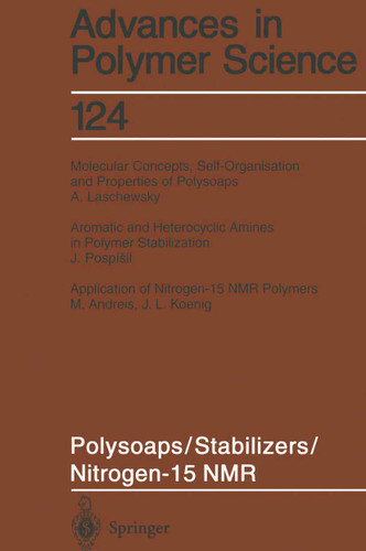Polysoaps/Stabilizers/Nitrogen-15 NMR (Advances in Polymer Science #124) book cover by 