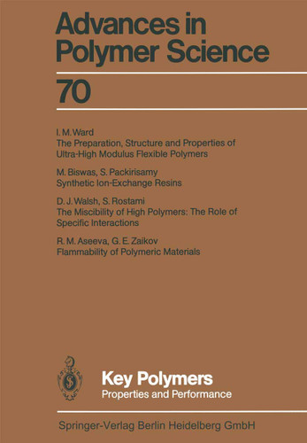 Key Polymers: Properties and Performance (Advances in Polymer Science #70) book cover by 
